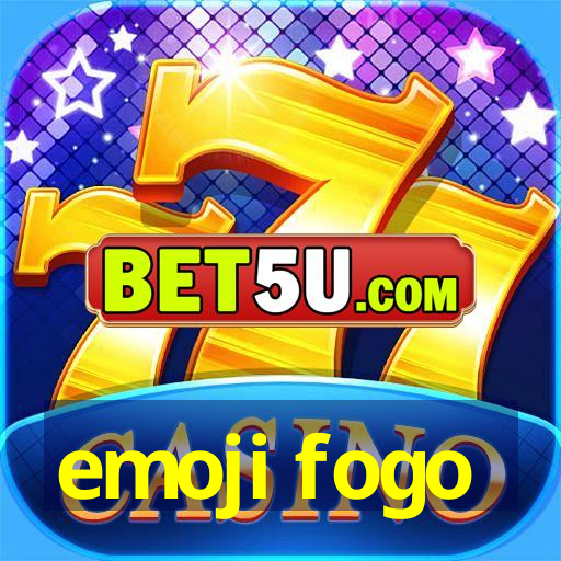 emoji fogo